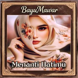Menanti Hatimu