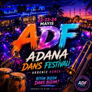 ADANA DANS FESTİVALİ (A. D. F.) - Party