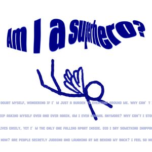 Am I a superhero?