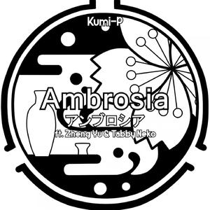 Ambrosia (feat. Zheng Yu & Tabby Neko)