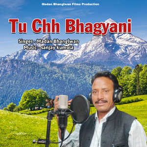 Tu Chh Bhagyani