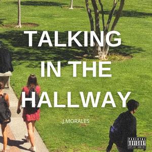 Talking in the Hallway