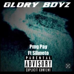 Glory Boyz (feat. Pmg Pay)