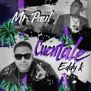 Cuentale (feat. Eddy K)