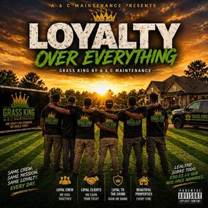 Loyalty Over Everything