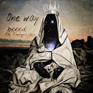 One Way (feat. FMLQUATTRO)