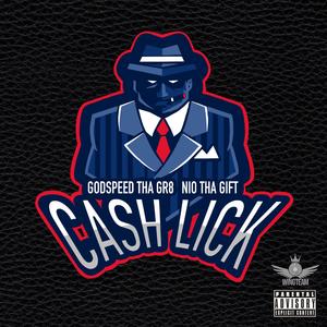 Cash Lick (feat. Nio Tha Gift)