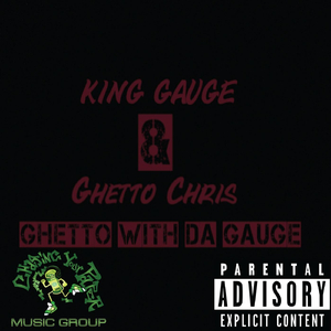 Ghetto With da Gauge