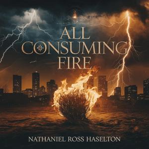 All Consuming Fire