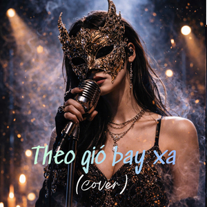 theo gio bay xa (Cover).WAV