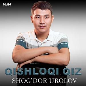 QISHLOQI QIZ