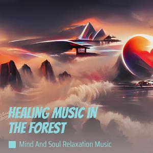 Healing Music in the Forest