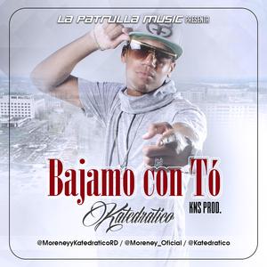 Bajamo Con To