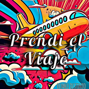 Prendí El Viaje