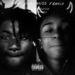 How You Miss (Remix)