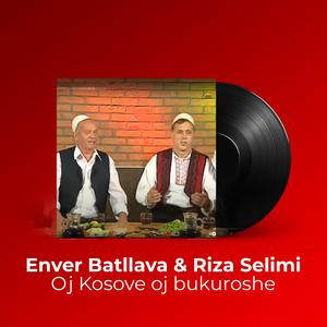 Oj Kosove oj bukuroshe