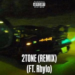 2TONE (feat. Rhylo)