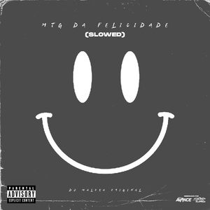 MTG da Felicidade (Slowed)