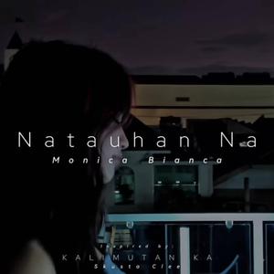 Natauhan Na (Inspired by: Kalimutan Ka)