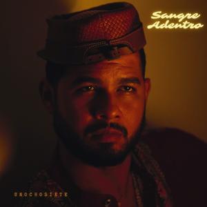 Sangre Adentro (feat. Braulio Ríos & De La Mata)