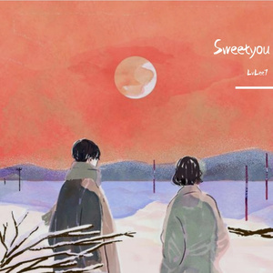 Sweetyou（Prod.by #Rye/NO_BORDER）
