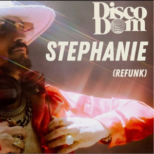 Stephanie (Disco Dom Refunk)
