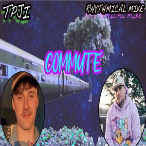 Commute (feat. TPJI)