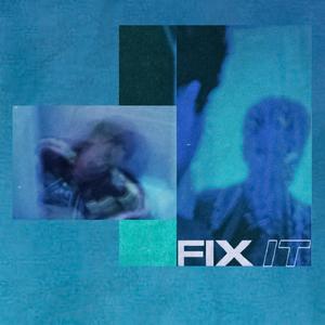 Fix it