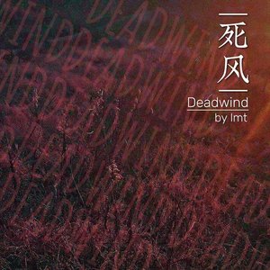 Deadwind