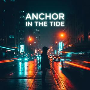 Anchor in the Tide