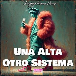 Una Alta & Otro Sistema