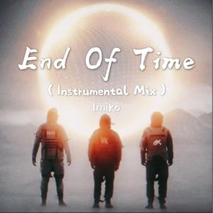 End Of Time(Instrumental Mix)