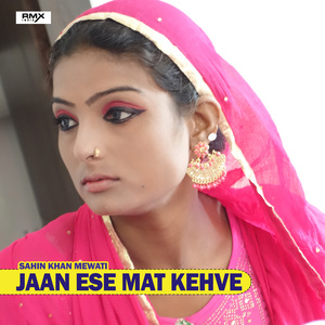 Jaan Ese Mat Kehve