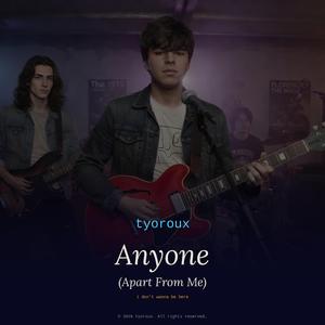Anyone (Apart From Me)