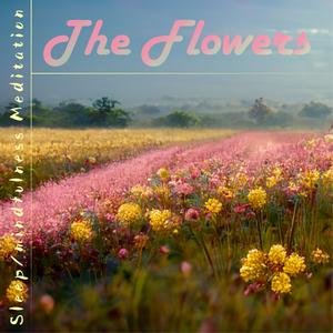 The Flowers (Relaxing Music)