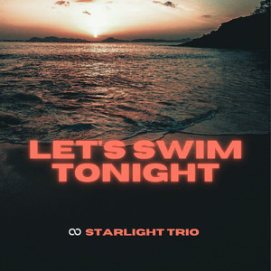 Let's Swim Tonight