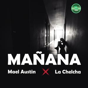 Mañana (feat. La Chelcha)