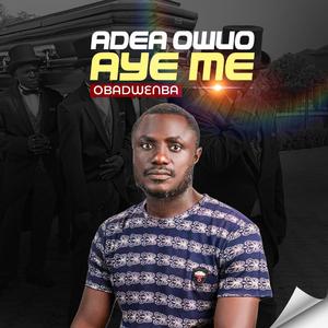 Adea Owuo Aye Me