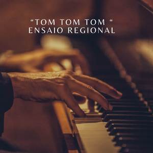 Tom tom Tom Ensaio Regional CCB