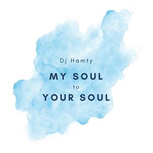 My Soul To Your Soul