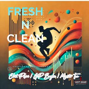 Clint Phiri x GP Baybie x Monster Tea - Fresh N Clean