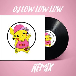 DJ Low low low - JM
