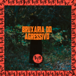 Bruxaria do Agressivo
