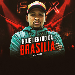 Hoje dentro da brasilia