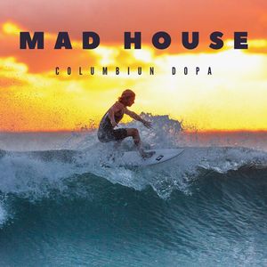 Mad House