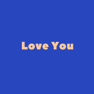 Love You