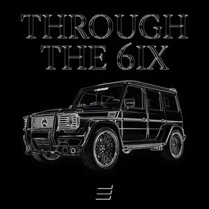 Through The 6ix
