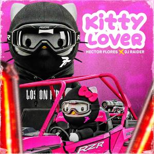 KITTY LOVER (feat. DJ RAIDER)