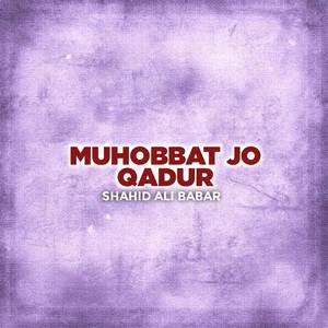 Muhobbat Jo Qadur
