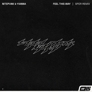 Feel This Way (Spor Remix)